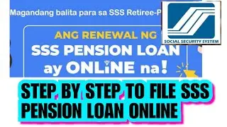 PAANO MAG APPLY NG RENEWAL SSS PENSION LOAN ONLINE? RENEW YOUR SSS PENSION LOAN  ONLINE NA!