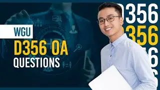 WGU D356 OA Real-Style Q&A Walkthrough &ndash; Pass on First Attempt