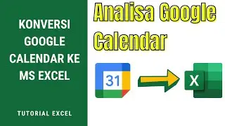 Cara Google Kalender ke Excel ( Export Google Calendar to Excel )