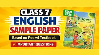 Class 7 English Sample Paper | Poorvi NCERT 2025 | Final Exams |