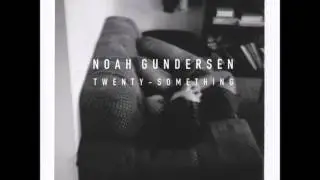 Noah Gundersen - Bag of Glass [ALBUM VERSION]