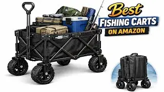 Top 5 BEST FISHING CARTS ON AMAZON Right NOw