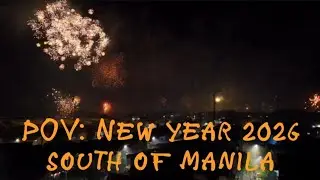 POV: FIREWORKS DISPLAY | HAPPY NEW YEAR 2026  | SOUTH OF MANILA LAGUNA 