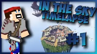 Timelapse - In the sky #1 - Rosace! [Minecraft] [Skykits]
