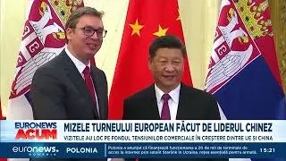 Turneul european al liderului chinez Xi Jinping, explicat
