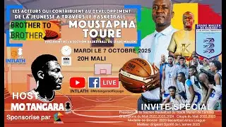 INVITE SPECIAL BRO2BRO Moustapha Toure, President de la section basketball  Stade Malien de Bam