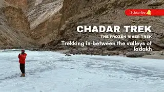 Chadar Frozen River Trek documentary | Watch before you walk on the frozen river.