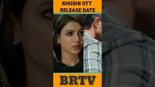 Kushi Movie OTT Release Date | Vijay Devarakonda | Samantha | brtv