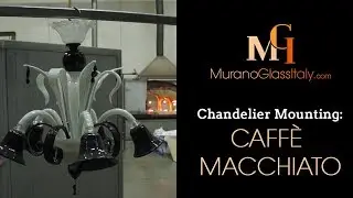Venetian Chandeliers Assembly - How to Mount a Chandelier - Caffè Macchiato