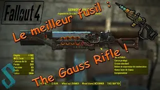 Fallout 4 : Le fusil le plus puissant : The Gauss Rifle [Arme légendaire]