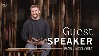 Guest Speaker: Daniel McCleskey