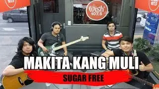 Makita kang muli by Sugarfree | Wish Fm 107 5 Radio Guesting| Neo Music