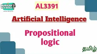 Propositional logic in artificial intelligence tamil||AL3391||AI&DS||Anna university reg-2021.