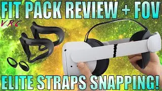 Oculus Quest 2 Fit Pack REVIEW, Elite Straps BREAKING and FOV UPDATE