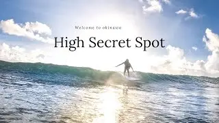 High secret SURF spot in OKINAWA!