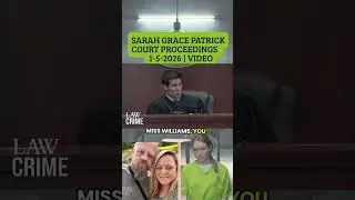Sarah Grace Patrick Court Proceedings 1-5-2026