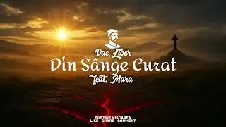 Dac Liber - Din Sânge Curat feat. Mara