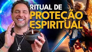 PODEROSO RITUAL DE PROTEÇÃO ESPIRITUAL - ANJOS E ARCANJOS COM DANIEL ATALLA