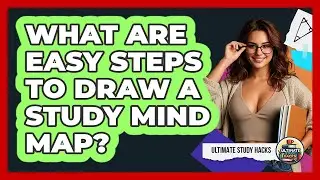 What Are Easy Steps To Draw A Study Mind Map?