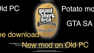Gta sa low graphics potato mod free download 