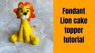 Fondant Lion cake topper/easy Lion cake topper/fondant cake topper tutorial