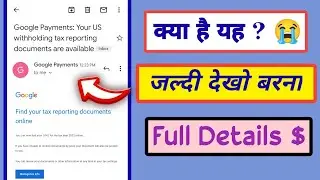 google payments: your us withholding tax reporting documents are available||google adsense new gmail
