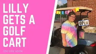 LILLY GETS A GOLF CART!!! selling snow cones and a big thank you