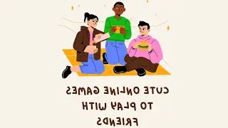 cute online games to play with friends