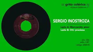 Sergio Inostroza - Oh! preciosa