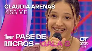 &ldquo;KISS ME&rdquo; - CLAUDIA ARENAS | PRIMER PASE DE MICROS de la GALA 8 | #OT2025