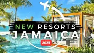 Top 7 NEW Resorts in Jamaica 2025