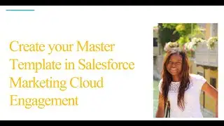 Create your Master Template in Salesforce Marketing Cloud Engagement