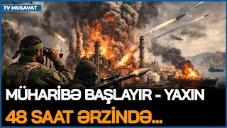 MÜHARİBƏ BAŞLAYIR - Yaxın 48 saat ərzində...- Ərdoğan HƏRƏKƏTƏ KEÇDİ, Qalibaf “HAZIRIQ” dedi