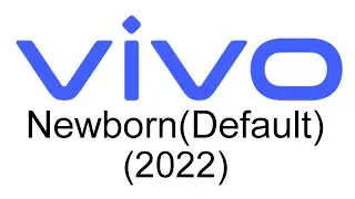 Newborn (Default) - Vivo Origin OS 3.0 - 5.0 & Origin OS Ocean Ringtone