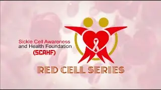 Red Cell Series || Episode 3 || Sickle Cell Crisis and Triggers
