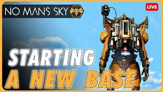 🔴 Starting a New Base - No Mans Sky - Livestream