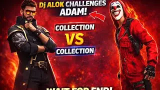 Never challenge adam for collection verses #djalok#adam#collectionchallenge#collectionvscollection