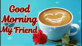 🌈Good Morning SUNDAY, Dear Friend!| Best Good Morning Wishes | Good Morning Whatsapp Status Messages