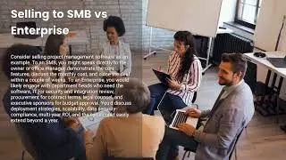 Differentiate between enterprise sales and SMB sales.
