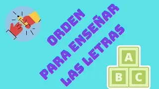 orden Para ense&ntilde;ar Las LETRAS