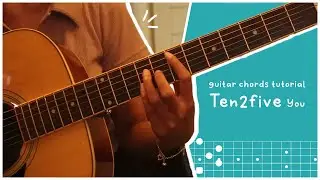 You - Ten2five (Original guitar chord tutorial)