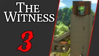 The Witness [Part 3]