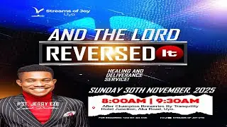 AND THE LORD REVERSED IT || SUNDAY SERVICE || 30TH NOVEMBER 2025