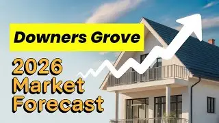 Will House Prices Rise in Downers Grove? | 2026 Market Forecast