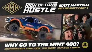 High Octane Hustle E32 - Matt Martelli, Mint 400, Off-Road Racing, Mezcal Tasting Part 1