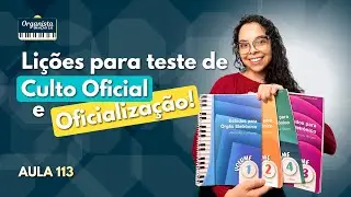 AULA 113  - Lições mais pedidas nos testes de culto oficial e oficialização | Organista em Ação