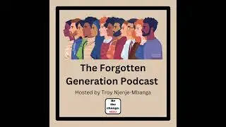 The Forgotten Generation with Milly Marr