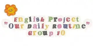 Group 10 Daily Activities and Routine_UTS BING
