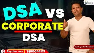 DSA V/s Corporate DSA || DSA Business || DSA Business Registration || CA. Deepankar Samaddar