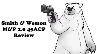 S&W M&P 2 0 45acp Review